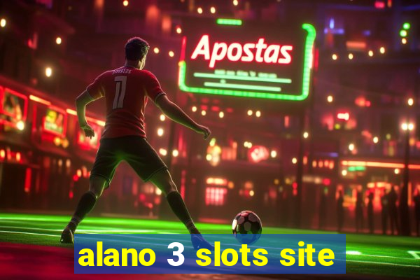 alano 3 slots site